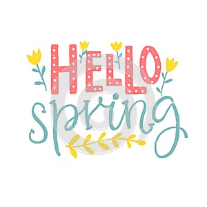 Helo spring - hand lettering saying with flowers. Pink and blue words on white background. Inspirationaal quote for