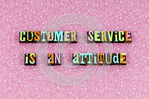 Help customer service support personal friendly attitude smile