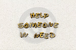 Help need kind kindness charity friendship support