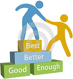 Help people good better best achievement photo