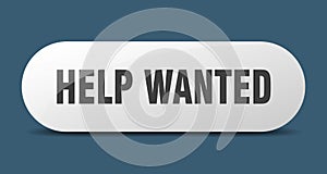 help wanted button. help wanted sign. key. push button.