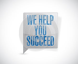 We help you succeed message bubble illustration