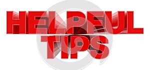 HELPFUL TIPS red word on white background illustration 3D rendering