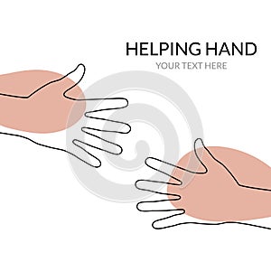 Helping hand concept. Gesture, sign of help and hope. Two hands taking each other.