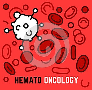 Hemato oncology. Interdisciplinary medical specialty. Cancer and tumors investigation concept