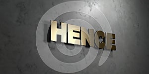 Hence - Gold sign mounted on glossy marble wall - 3D rendered royalty free stock illustration