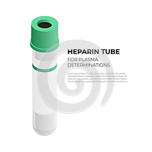 Heparin tube vacutainer for plasma determinations in isometric design, vector illustration isolated on white background
