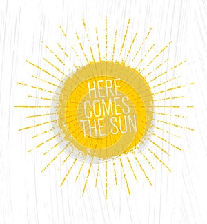 Here Comes The Sun. Whimsical Rough Summer Illustration On Grunge Background