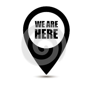 We are here map pointer icon isolated on white background. We are here map pin isolated on white background. Vector illustration