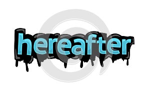 HEREAFTER writing vector design on white background