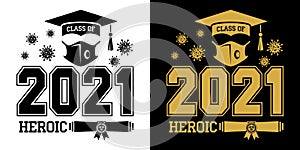 Heroic quarantine class of 2021