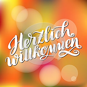 Herzlich willkommen. Welcome. Traditional German Oktoberfest bier festival . Vector hand-drawn brush lettering