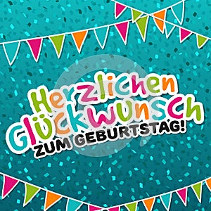 Herzlichen GlÃÂ¼ckwunsch zum Geburtstag - Happy Birthday Card photo