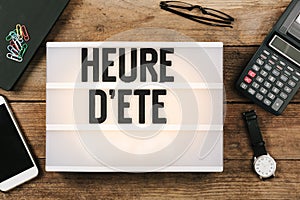 Heure d`ete, French Daylight Saving Time in vintage style light photo