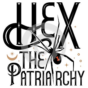 Hex the patriarchy. Calligraphy for witchcraft photo