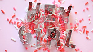 Hey Girl words with candy sprinkles