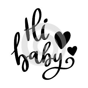 Hi baby. Lettering phrase isolated on white