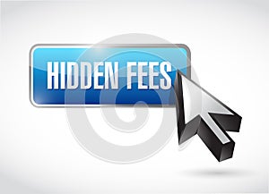 hidden fees button sign concept illustration