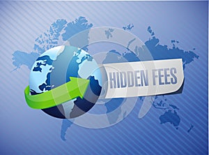 hidden fees globe sign concept