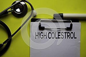 High Colesterol on the sticky notes with Yellow background. Healthcare or Medical concept photo