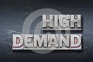 High demand den