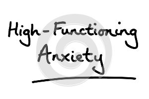 High-Functioning Anxiety