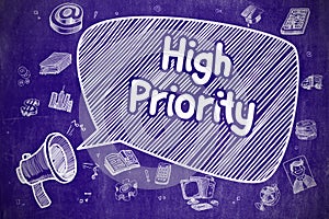 High Priority - Hand Drawn Illustration on Blue Chalkboard.
