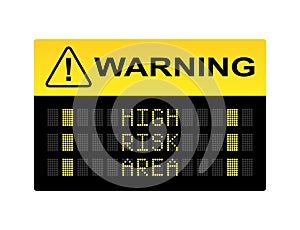 High Risk Area Sign photo