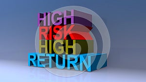 High risk high return on blue