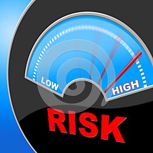 High Risk Indicates Insecure Hurdle And Risky