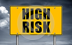 High Risk - road sign information board photo