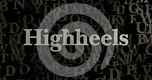 Highheels - 3D rendered metallic typeset headline illustration