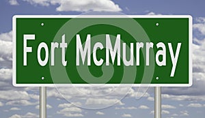 Highway sign for Fort McMurray Alberta Canada