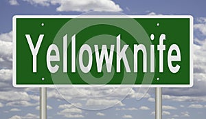 Highway sign for Yellowknife Northwest Territories Canada