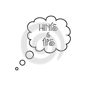 Hints and tips. Guidance, creative.Hot Tip.Hints and tips words on white space, guidance and help concept