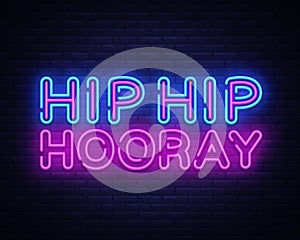 Hip Hip Hooray neon text vector design template. Hip Hip Hooray neon logo, light banner design element colorful modern photo
