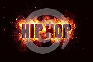Hip hop fire flames burn burning text explosion explode