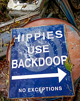 Hippies Use Backdoor No Exceptions Sign photo