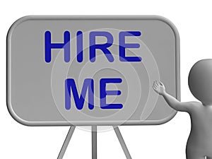 Hire Me Sign Means Applying For Job Vacancy