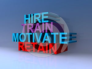 Hire train motivate retain on blue
