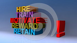 Hire train motivate reward retain on blue