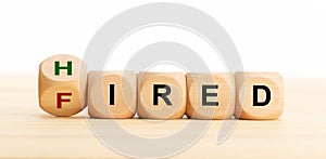 Hired Fired concept