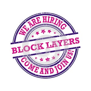 We are hiring block layers - stamp / label