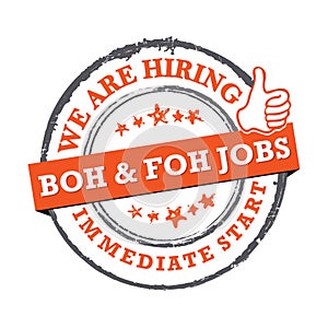 We are hiring BOH and FOH Jobs available for immediate start - printable labled