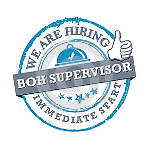 We are hiring BOH supervisor - blue label