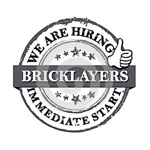 We are hiring bricklayers - gray label for print