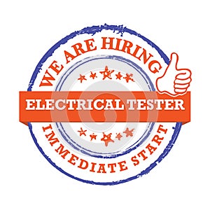 We are hiring electrical tester - immediate start