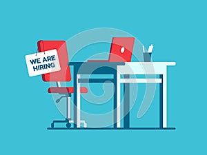 We are hiring employment sign on vacant workplace. New company executives vacancy. Empty office armchair for executive