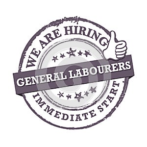 We are hiring general labourers - job advertising