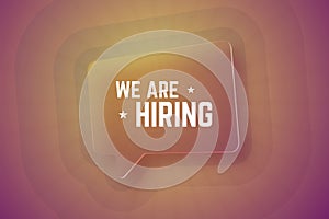 We are hiring. Glass speech bubble on gradient background with rays.